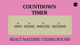 Count down timer Machine Coding Round Learnersbucket