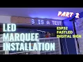 How I built an LED marquee using FastLED and ESP32 - Part 2 Installation
