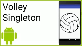Volley Singleton Pattern - Android Studio Tutorial