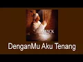 Download Lagu Opick - DenganMu Aku Tenang