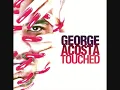 Download Lagu George Acosta: Touched - CD1 Epic Side