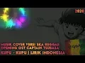 LAGU OST CAPTAIN TSUBASA KUPU-KUPU COVER VERSI SKA REGGAE LIRIK BAHASA INDONESIA