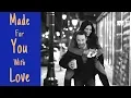A Tribute to Made For You With Love 2019 TV Movie Tailored for your love
