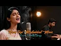 Lagu Hum Teri Mohabbat Mein – Cover | Aarushi Sings (Official Cover Video)