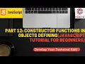 Part 12 Constructor functions in objects defining JavaScript Tutorial for Beginners