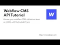 Webflow CMS API Tutorial