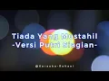 Download Lagu Tiada Yang Mustahil Karaoke Rohani -Versi Putri Siagian-