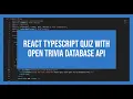 React Typescript Quiz with Open Trivia Database API