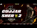 Lagu Gujjar Sher 2 Dj Remix | Edm Circuit Mix | Dj Sohail Gzb | Mayank Baisla | Neeraj Pepsu | 2026