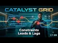 Catalyst Grid Episode 09 Constraints Leads Lags The Hidden Causes of Schedule Failure