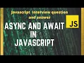 Async and Await in JavaScript Asynchronous Programming Part-3