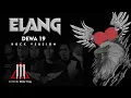 Download Lagu ELANG Version ROCK- DEWA19 [ Official musik video ] Extion movie