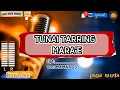 Download Lagu Tunai tarring marae karaoke,mamat gs,tunai tarring mara'e,papa muda mandar