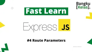 Express JS Tutorial Fast Learn - Route Parameters