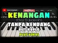 Download Lagu KENANGAN - ELVY SUKAESIH || TANPA KENDANG DUT-KOPLO || PLUS VOKAL