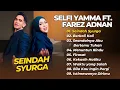 Download Lagu SELFI YAMMA FT FAREZ ADNAN - SEINDAH SYURGA - BERKALI KALI || LAGU DANGDUT TERBARU 2025