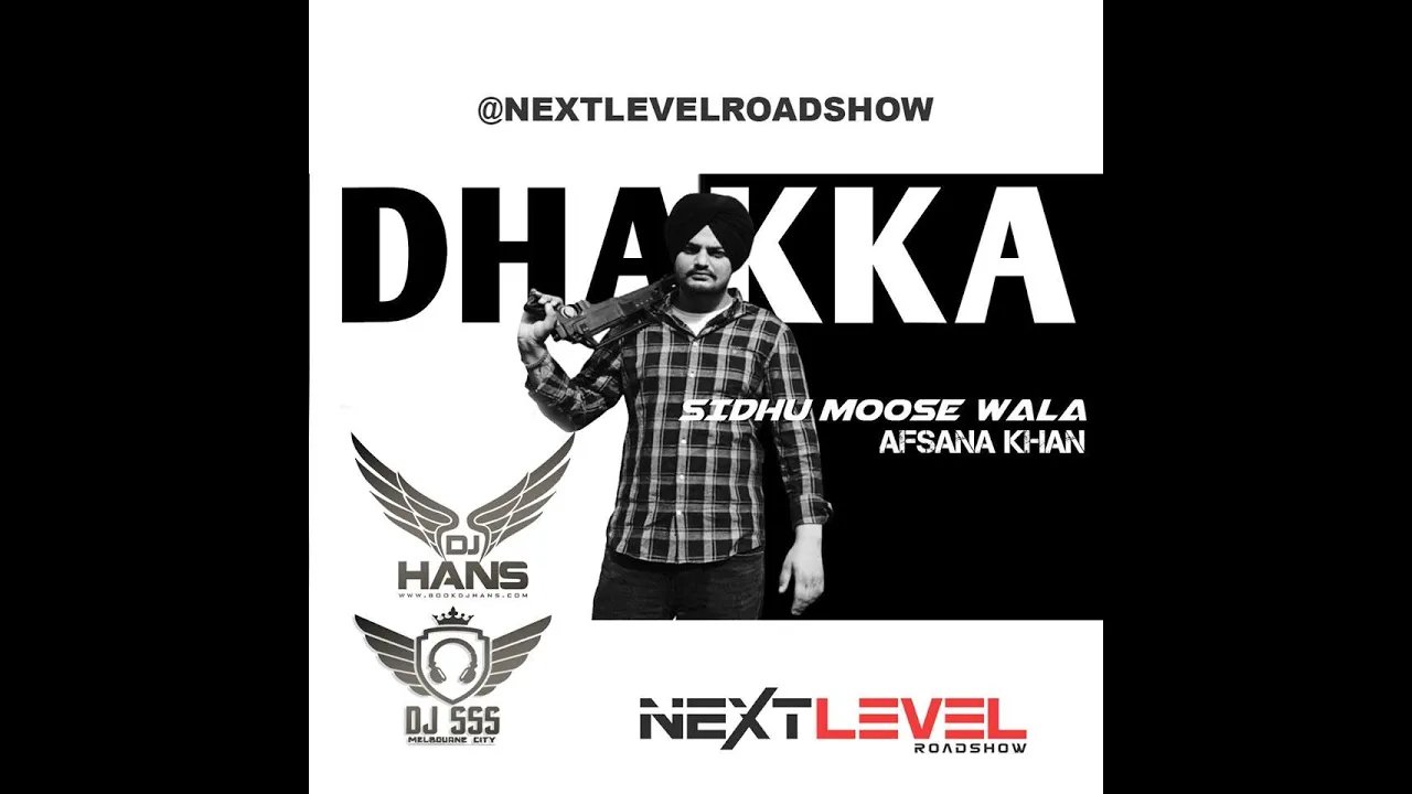 Sidhu Moose Wala- Dhakka Dhol Mix (Dj Hans & Dj Sss) Remix- Jassi Bhullar