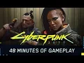 Video di Cyberpunk 2077 Gameplay Reveal — 48-minute walkthrough