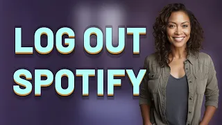 How Do You Log Out Everywhere to Secure Your Spotify Privacy