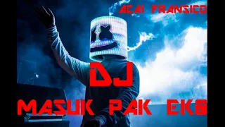 dj masuk pak eko version marshmello 2018