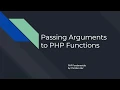 PHP Passing Arguments to PHP Functions