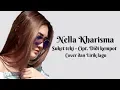 Download Lagu Nella Kharisma - Suket Teki (Lirik lagu - Cover)
