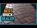 Best Brick Sealer in 2023 - Top 5 Review Compatible Material Wood Glass Concrete Plastic Stone