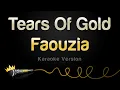 Download Lagu Faouzia - Tears Of Gold (Karaoke Version)