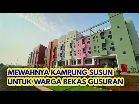 Download MP3 KAMPUNG SUSUN PRODUKTIF DAN TUMBUH UNTUK WARGA BEKAS GUSURAN