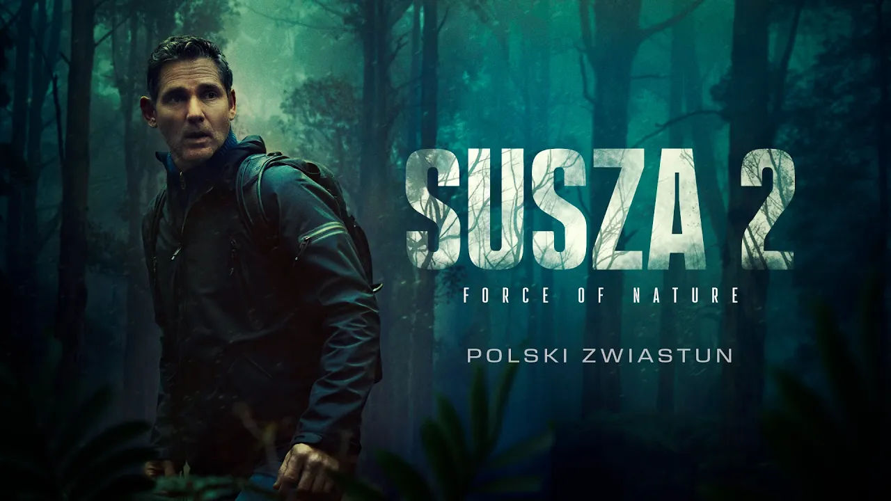 Zwiastun filmu Susza 2: Force of Nature online