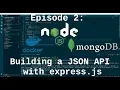 Episode 2 Building a JSON API with express - Models and Mongo