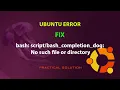 UBUNTU FIX bash No such file or directory