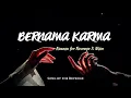 Nuansa for Revenge X Nissa - Bernama Karma (Song By for Revenge)