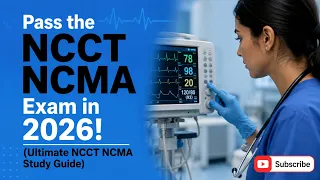 Complete NCCT NCMA Study Guide 2026 Everything You Need to Know
