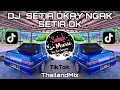 Lagu SABAH MUSIC - DJ SETIA OK NGAK SETIA OK SANTAI AJA CUY!!(ThailandMix)