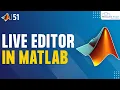 What is Live Editor in MATLAB Introduction to MATLAB Live Scripting Learn MATLAB in Hindi