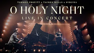 o holy night live tommee profitt feat tauren wells u0026 svrcina