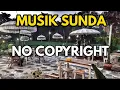 Download Lagu BACKSOUND MUSIK SUNDA || NO COPYRIGHT