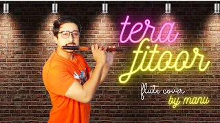 Download Tera Fitoor Flute - Genius | Utkarsh Sharma, Ishita Chauhan | Arijit Singh | Himesh Reshammiya|Manu MP3