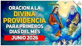 Oración a la DIVINA PROVIDENCIA para iniciar JUNIO 2026 - Palabra Del Señor ✝