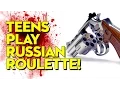 Download Lagu Teens Play Russian Roulette