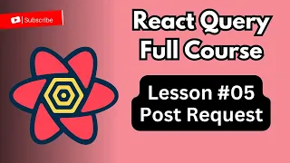 React Query Mastery Series Lesson 5 Performing Post Requests with Confidence