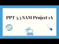 SAM PPT Project 3a