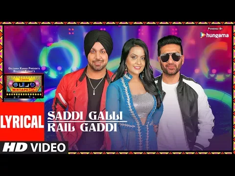 Download MP3 SADDI GALLI/RAIL GADDI (LYRICAL VIDEO) | Mixtape Punjabi |Deep Money | Preet Harpal |Amruta Fadnavis