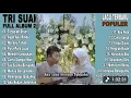 Trisuaka Full Album Terbaik Tetaplah Disini #trisuaka #fullalbum 