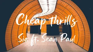 Download Sia - Cheap Thrills (Lyrics) ft. Sean Paul MP3