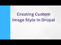 How to Set Up an Image Style in Drupal Complete Beginner Tutorial