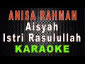 Download Lagu Anisa Rahman - Aisyah Istri Rasulullah (Karaoke) | LMusical