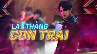 Là một thằng con trai