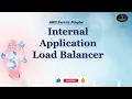 How to create Internal Application load Balancer